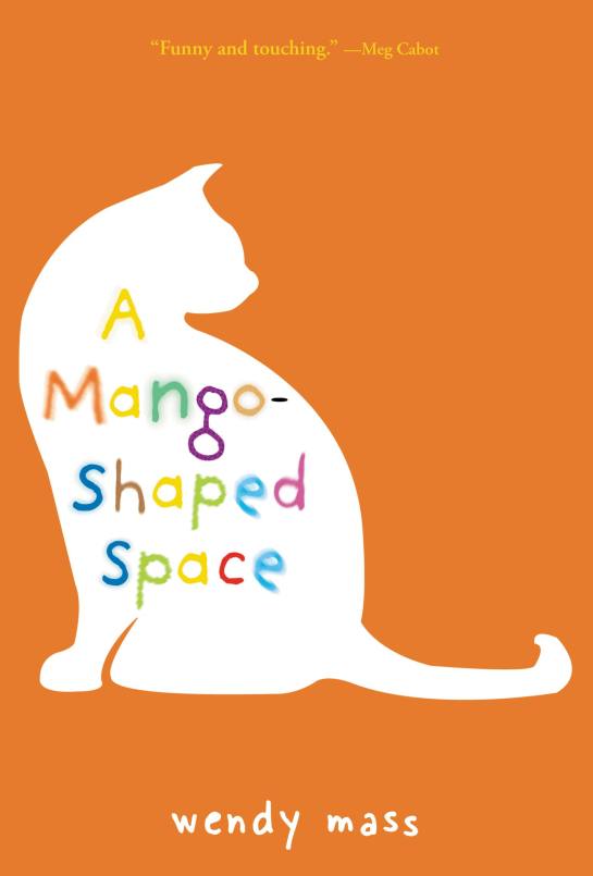 A Mango-Shaped Space, by Wendy Mass